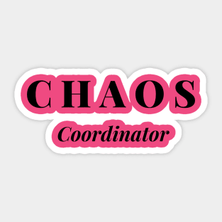 Chaos coordinator Sticker